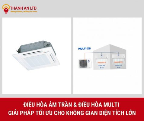 10 lợi ích của điều hòa âm trần & điều hòa Multi: Giải pháp dành cho không gian lớn