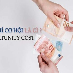 Chi phí cơ hội là gì? Một số thông tin về chi phí cơ hội bạn nên biết