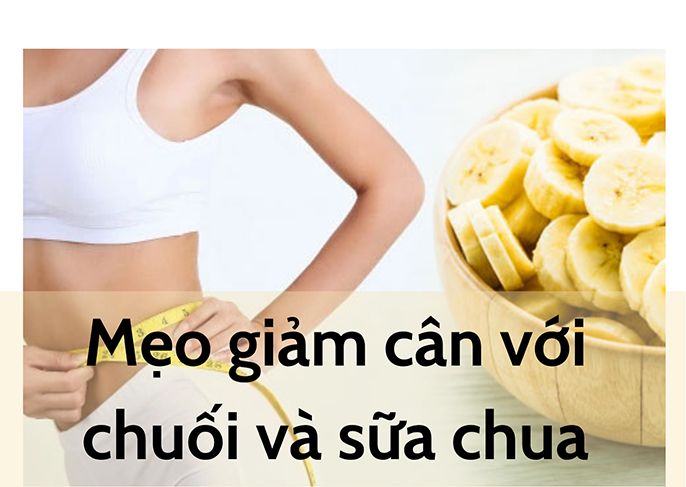 Chuối và sữa chua có giúp giảm cân không?