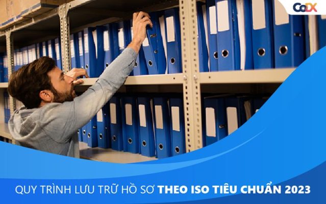 Quy trình lưu trữ hồ sơ theo ISO TIÊU CHUẨN 2024