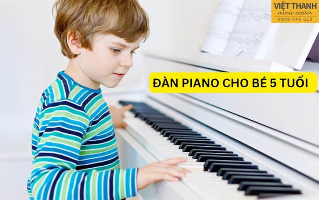 Đàn piano cho bé 5 tuổi