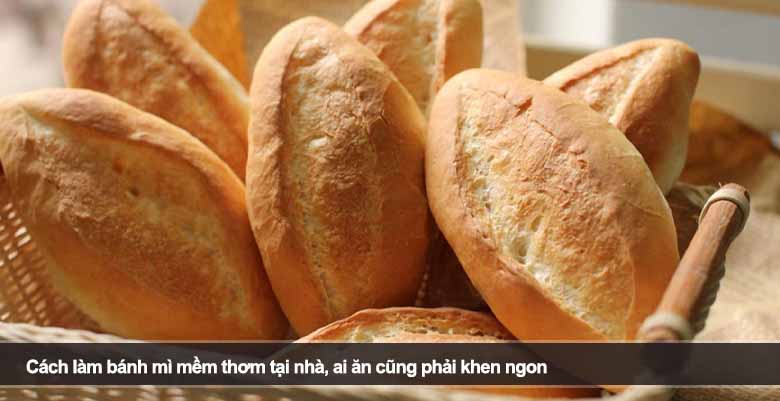 Cách làm bánh mì mềm thơm tại nhà, ai ăn cũng phải khen ngon 