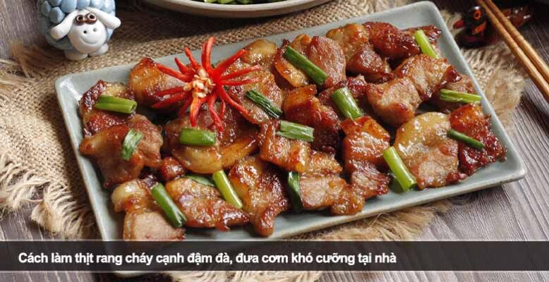 Cách làm thịt rang cháy cạnh đậm đà, đưa cơm khó cưỡng tại nhà