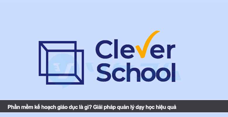 Phần mềm kế hoạch giáo dục là gì? Giải pháp quản lý dạy học hiệu quả 