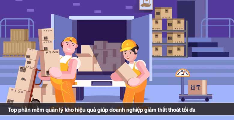 Top phần mềm quản lý kho hiệu quả giúp doanh nghiệp giảm thất thoát tối đa