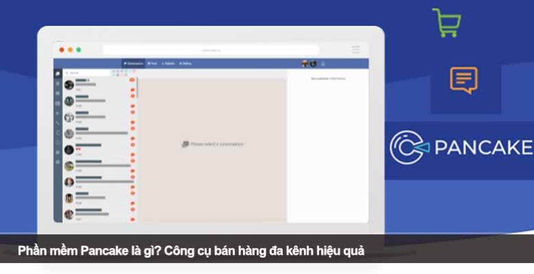 Phần mềm Pancake là gì? Công cụ bán hàng đa kênh hiệu quả